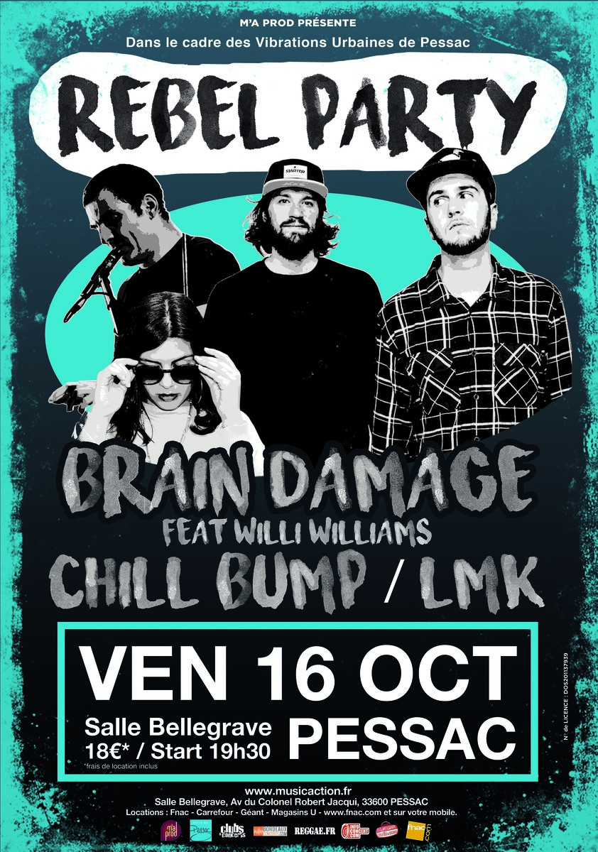 Rebel Party Vibrations Urbaines Avec Brain Damage feat Willi Williams + Chill Bump  + Big Red  + Atili Bandalero + LMK