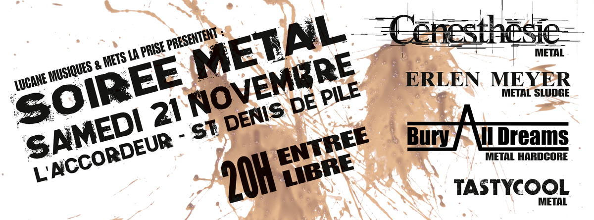 CENESTHESIE + ERLEN MEYER + BURY ALL DREAMS + TASTYCOOL