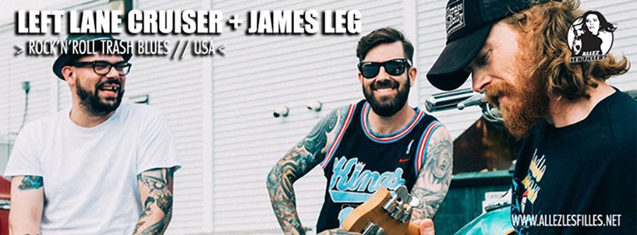 LEFT LANE CRUISER + JAMES LEG