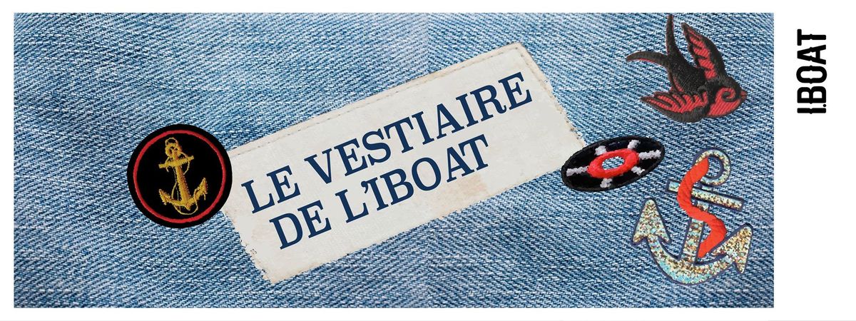 LE VESTIAIRE DE L'IBOAT