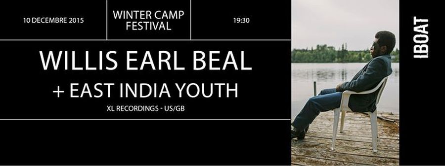 WINTER CAMP avec WILLIS EARL BEAL + EAST INDIA YOUTH