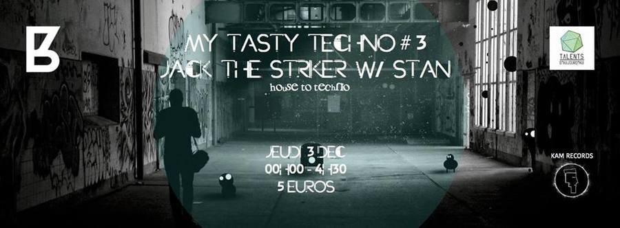 MY TASTY TECHNO #3 avec Jack Striker + Stan