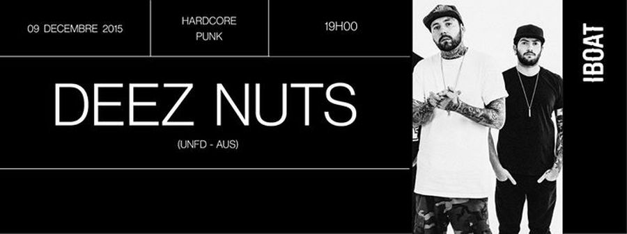 DEEZ NUTS + NASTY + EXPIRE + COLDBURN + LOUIE KNUXX