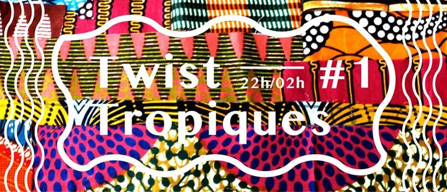 Twist Tropiques #1