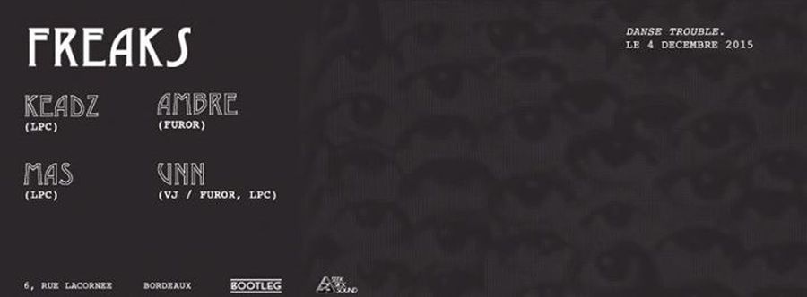 FREAKS invite KEADZ, MAS, AMBRE & UNN (VJ)