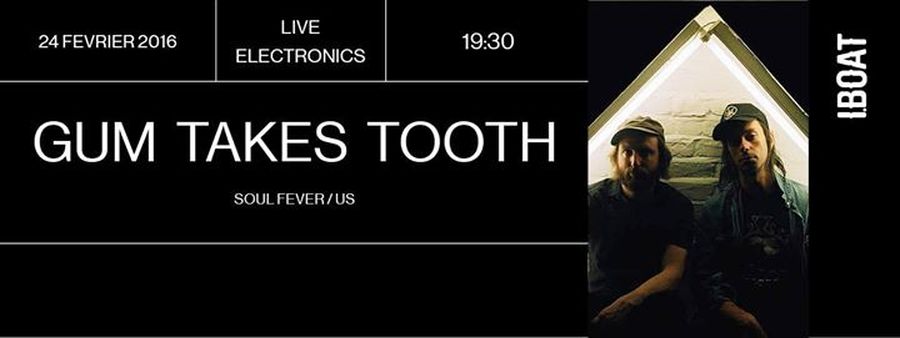 [ANNULÉ] GUM TAKES TOOTH