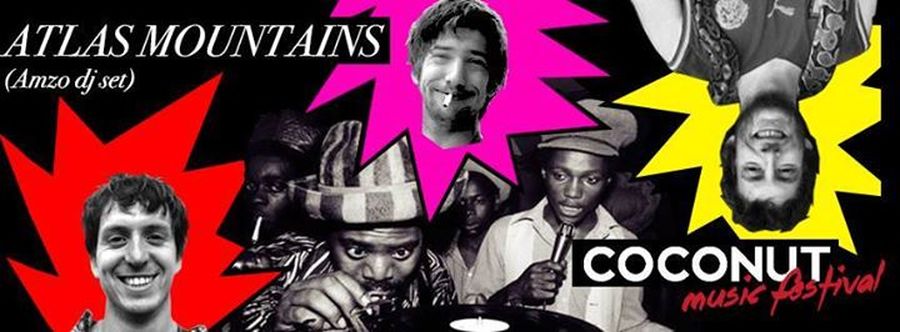 Atlas Mountains DJ set + Coconut Festival DJ set