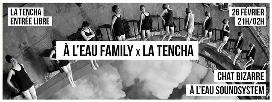À l'eau Family : avec Chat Bizarre + À l'eau Soundsystem