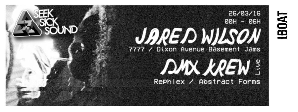SSS : avec Jared Wilson + DMX Krew + Abramovič + Jann