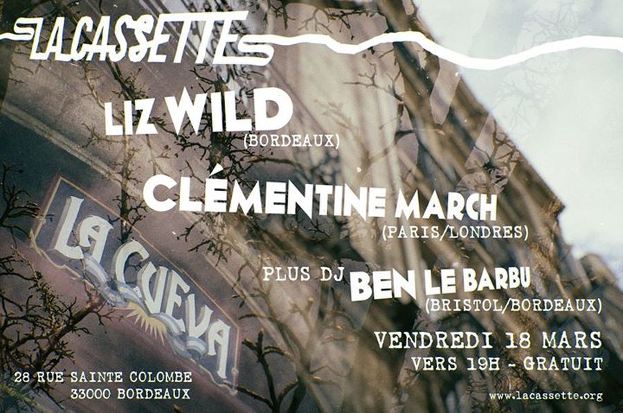 Liz Wild + Clémentine March + Dj Ben Le Barbu