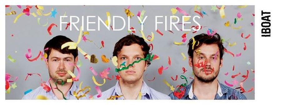 FRIENDLY FIRES (DJ set) + BECK N BAUER + THE WALK