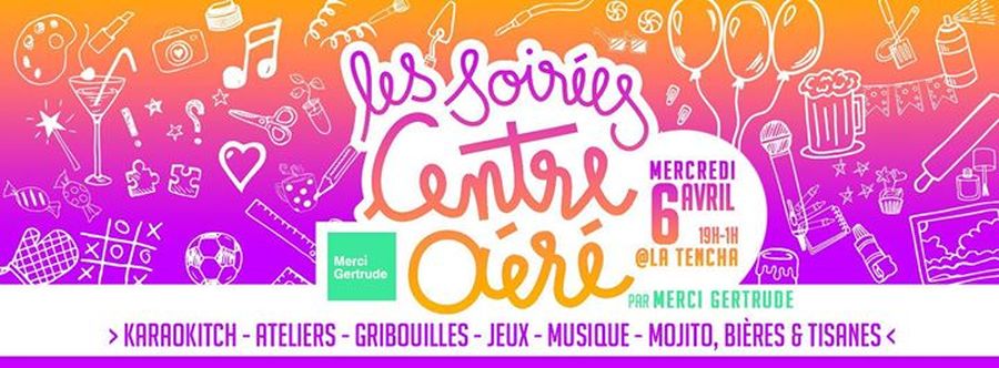 Les soirées centre aéré de Merci Gertrude #2