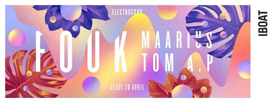 ELECTROCORP : avec Fouk + Maarius + Tom A.P + La Studio Family