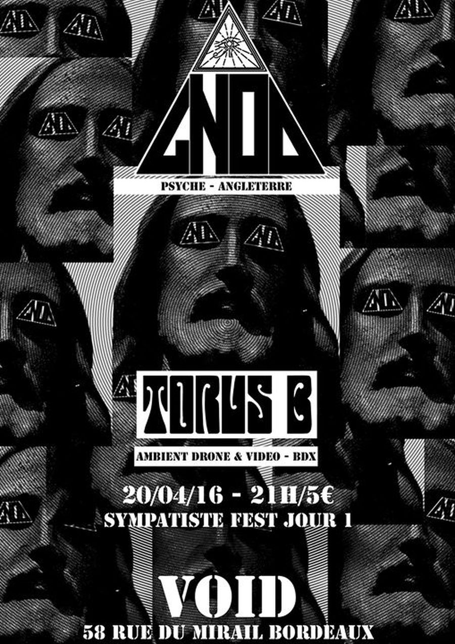 SYMPATISTE FEST - Jour 1 : avec GNOD + TORUS B