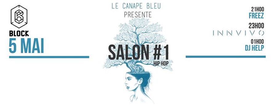 HIP-HOP : SALON #1 : avec FREEZE + INNVIVO + DJ HELP