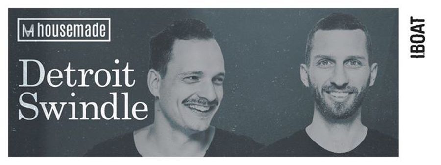 HOUSEMADE + Detroit Swindle + Laroze + Jules Dubreuil