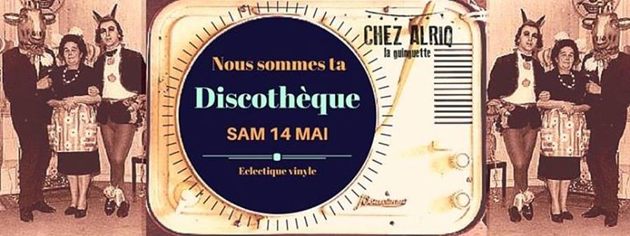 Bal : avec Nous Sommes ta Discothèque