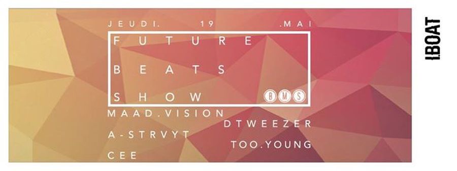 BMS présente Future Beats Show : avec DTWEEZER & MAAD VISION