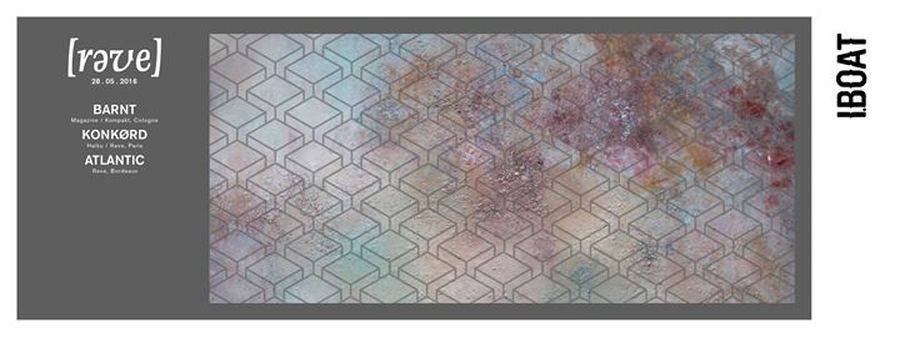 [Rǝve] avec BARNT + ATLANTIC + KONKØRD