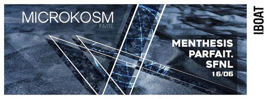 Microkosm invite Menthesis + Parfait. + SFNL