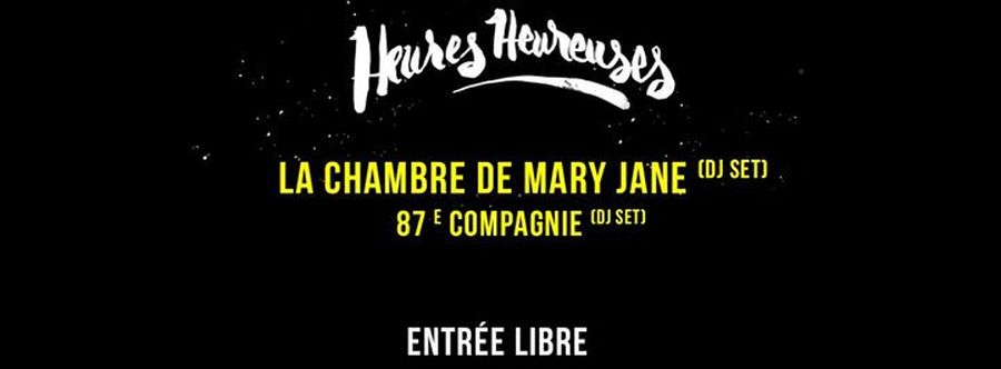Heures Heureuses : avec La chambre de mary-jane Dj set