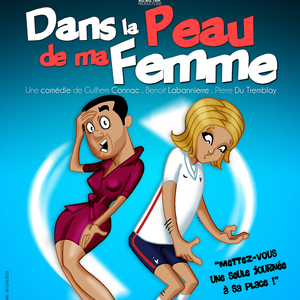 Dans la peau de ma femme