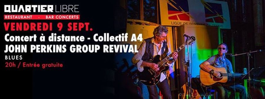 John Perkins Group Revival+ Concert A Distance « Collectif A4 »