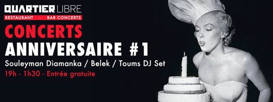 Anniversaire du Quartier Libre #1