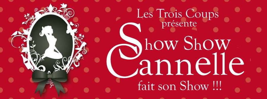 Miss Show Show Cannelle fait son show