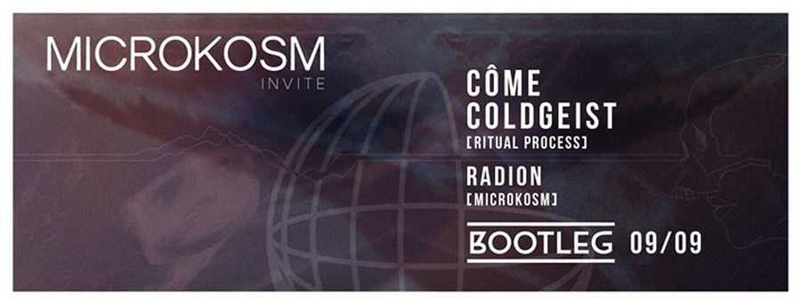 Microkosm invite Ritual Process : Avec Coldgeist, Côme & Radion