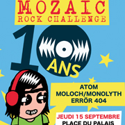 Mozaic Rock Challenge : avec Atom + Moloch/Monolyth + Errör 404 