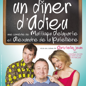 Un Diners D’Adieu - Comédie A.De La Patelliere & M. Delaporte