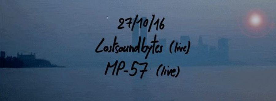 Lostsoundbytes [live] + MP-57 [live]