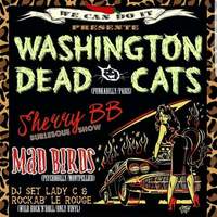 Rock N Roll For Ever Party : avec WASHINGTON DEAD CATS + MAD BIRDS 