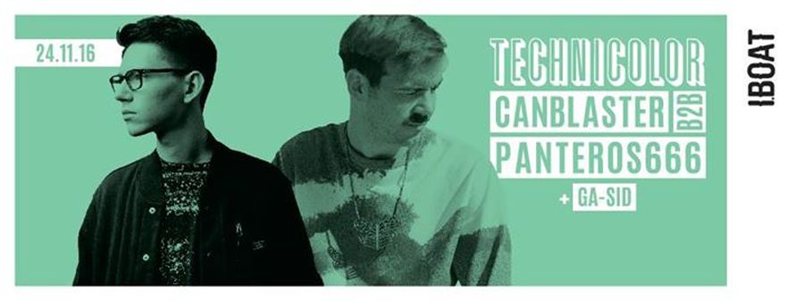 Technicolor : avec Panteros666 B2B Canblaster + Ga-Sid