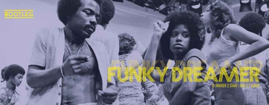 Funky Dreamer : avec Nedu + Funkywill + Vex