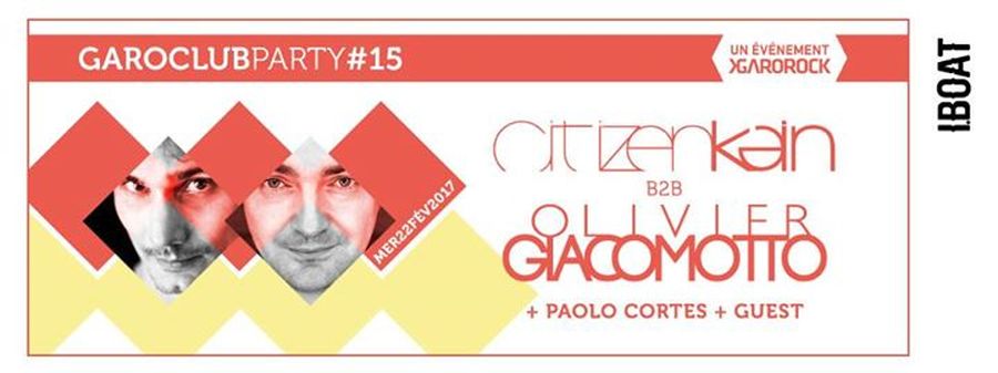 Garoclub : avec Citizen Kain B2B Olivier Giacomotto