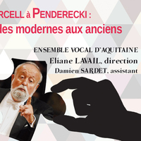 Purcell à Penderecki : hommage des modernes aux anciens