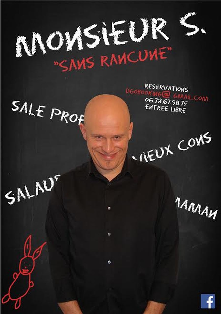Monsieur S. ''Sans Rancune''