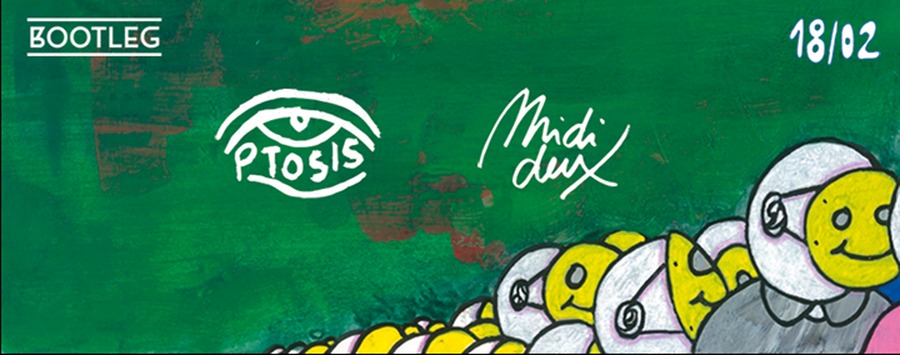 Ptosis x Midi Deux : avec Théo Muller + Calcuta