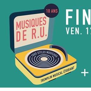 Musiques de R.U. : Finale régionale + Les Lacets des Fées !