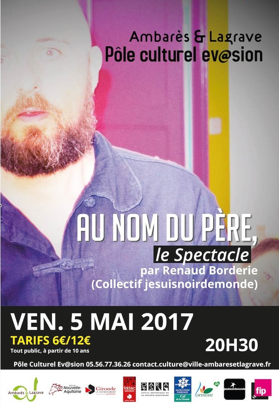 « Au nom du père, le Spectacle » par Renaud Borderie (Collectif jesuisnoirdemonde)