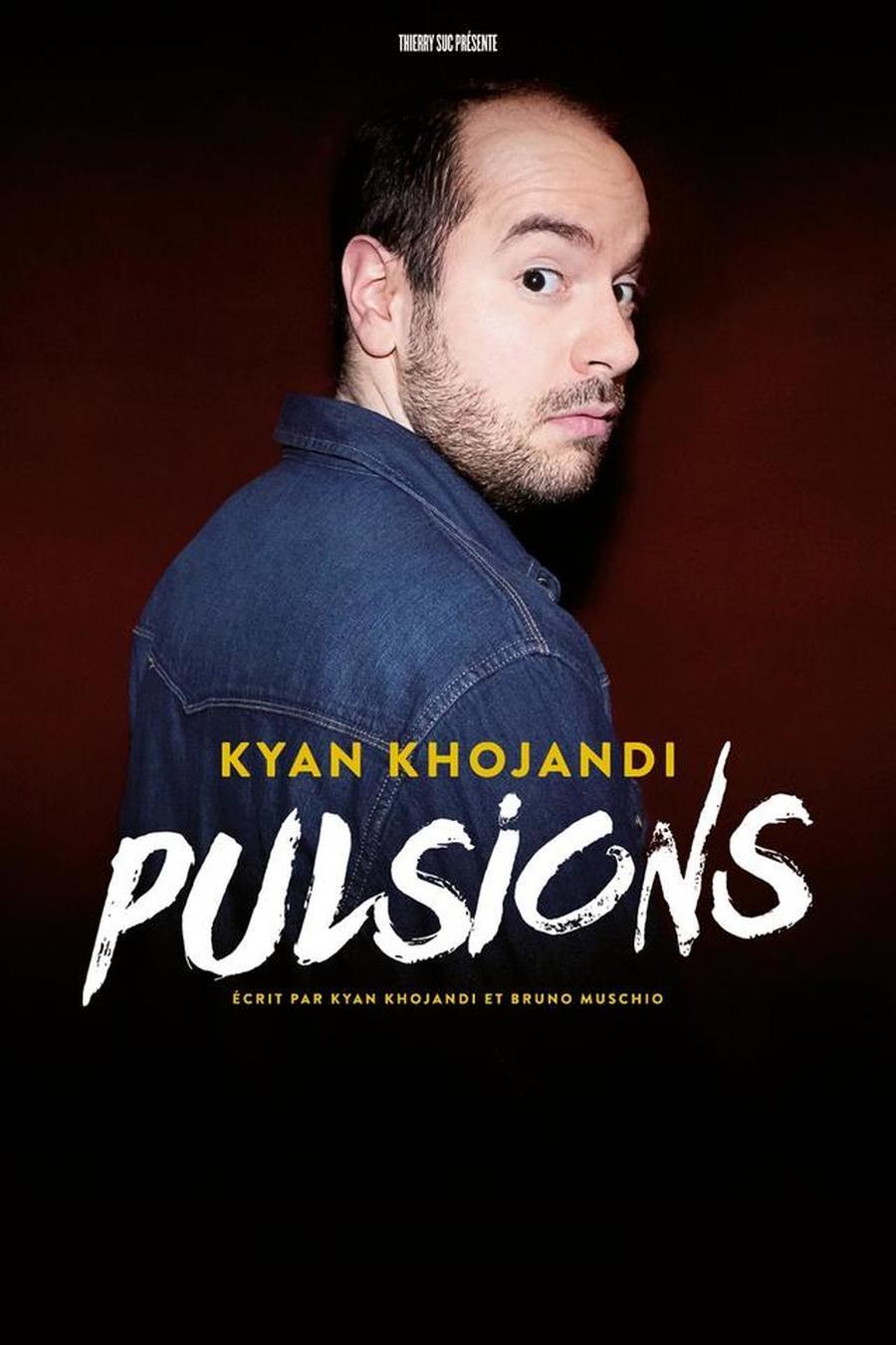 KYAN KHOJANDI ''Pulsions''