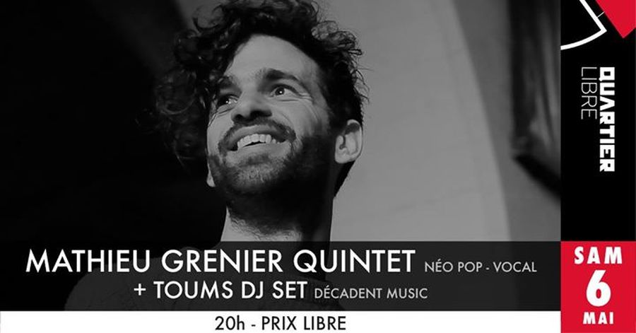 Mathieu Grenier Quintet + Toums Dj Set