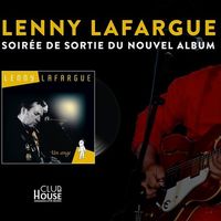 Lenny Lafargue : soirée de sortie du nouvel album