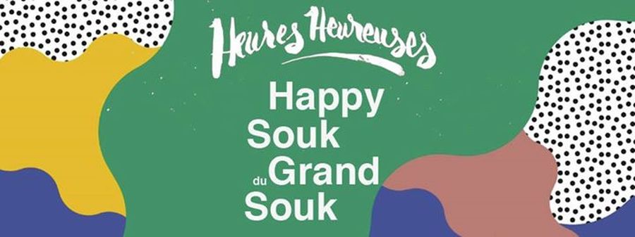 Heures Heureuses / Happy Souk