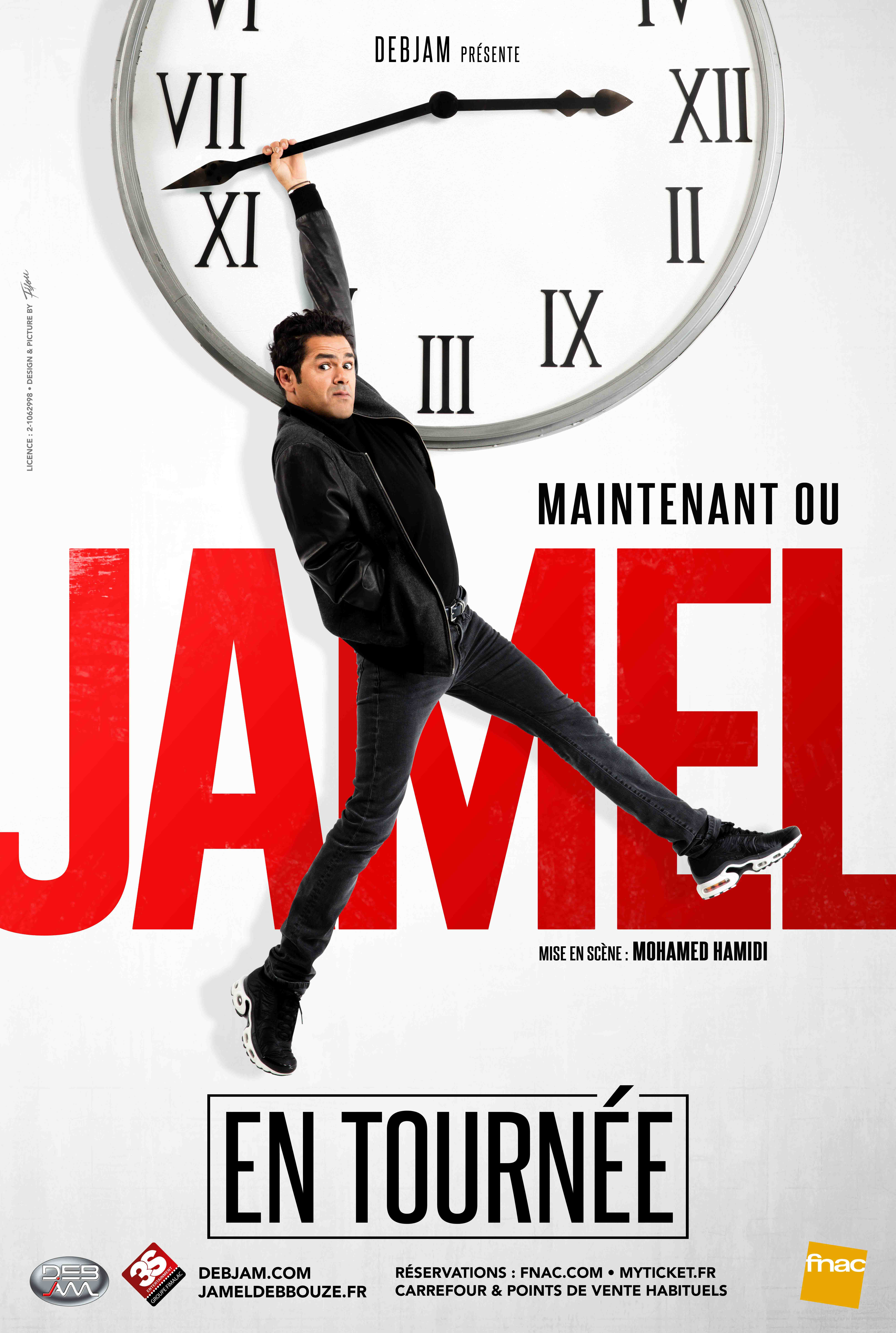 JAMEL DEBBOUZE - MAINTENANT OU JAMEL