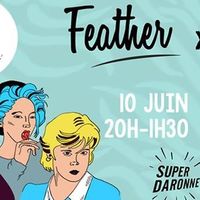 Feather fête ses trois ans