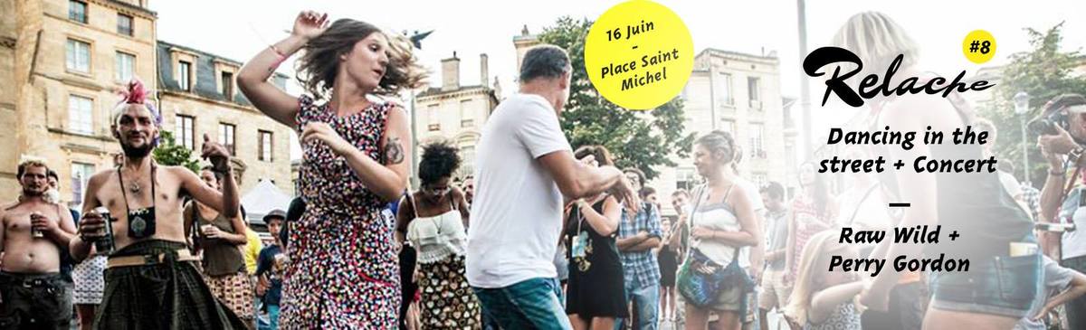 Relache #8 loading : Dancing in the Street + Concerts