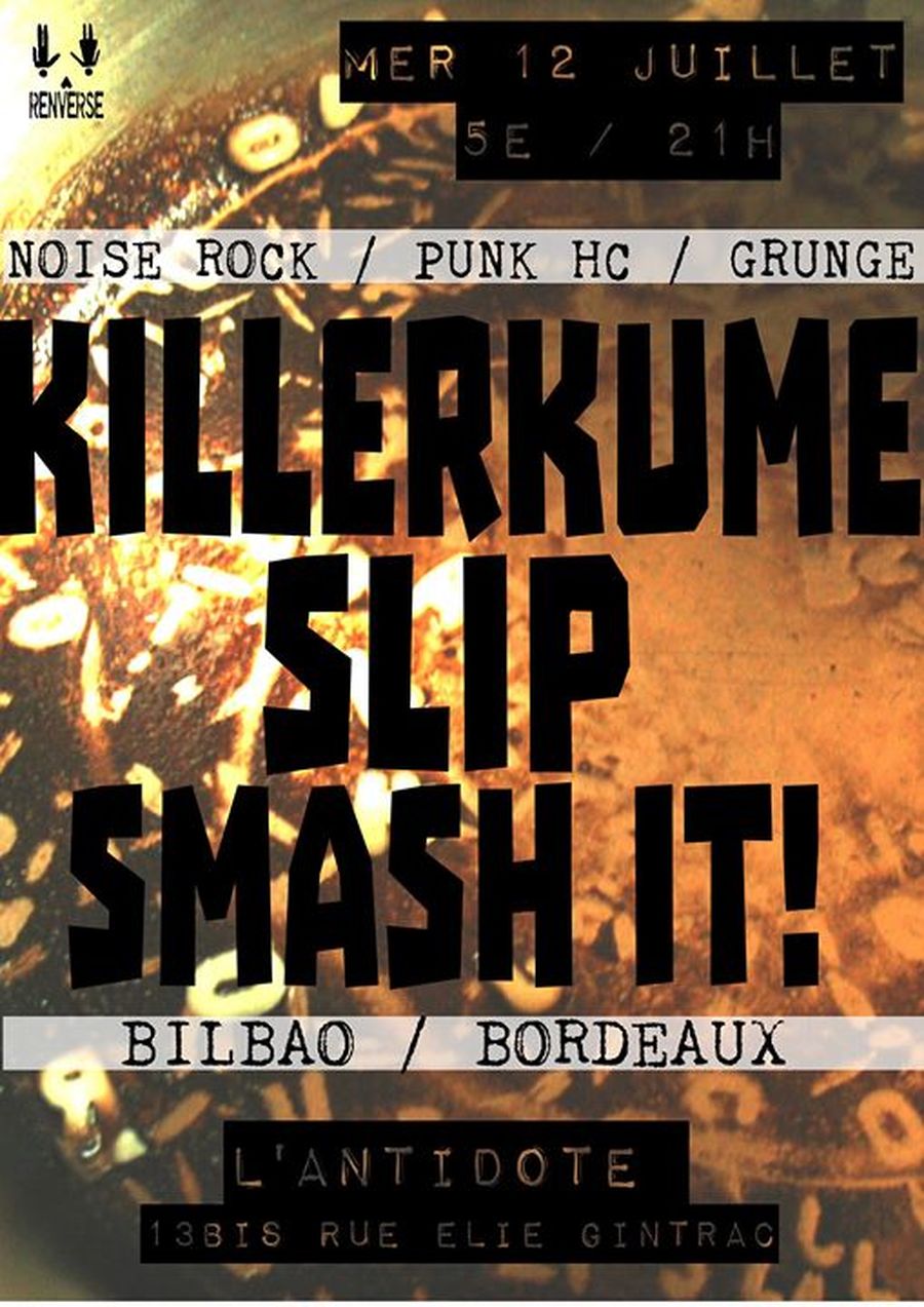 Killerkume + Smash it! + Slip